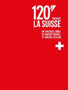 Le DVD du spectacle "120 secondes présente la Suisse"